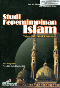 Image of Studi Kepemimpinan Islam: telaah Normatif & Historis