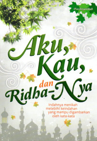 Image of Aku, Kau, dan Ridha-Nya