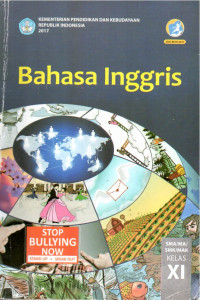 Image of Bahasa Inggris SMA/MA/SMK /MAK kelas XI (Stop Bullying now)