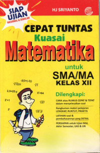 Image of Cepat Tuntas Kuasai Matematika untuk SMA/MA Kelas XII