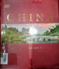 Image of CHINA (Sebuah Potret Bangsa, alam, dan Budaya)