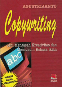 Image of Copywriting ( Seni Mengasah Kreativitas dan Memahami Bahasa Iklan )