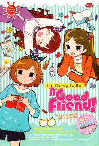 Image of I'm Going To Be A Good Friend!