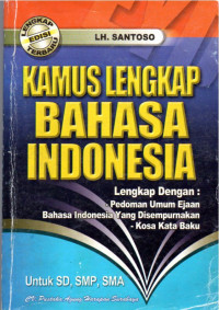Image of Kamus Lengkap Bahasa Indonesia  Untuk SD, SMP,SMA